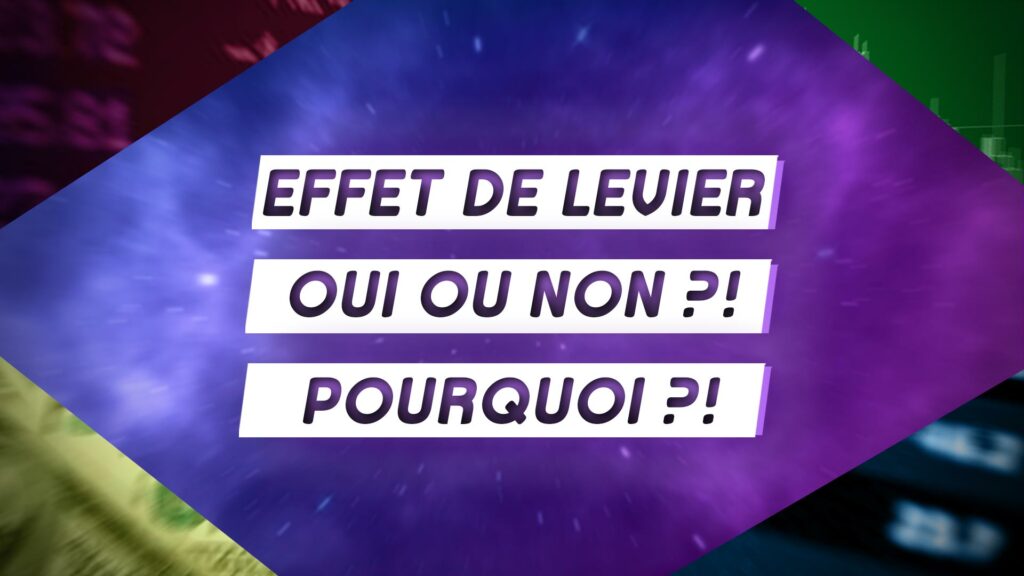 Effet de Levier et Futures | La Formation Gratuite de Captain Trading