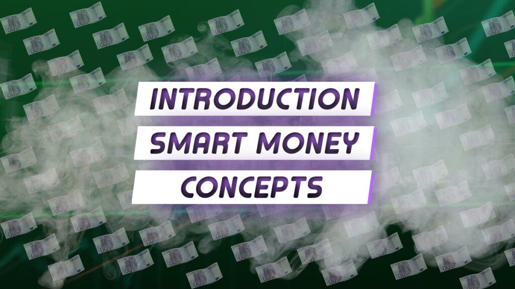 SMC : Introduction Théorique aux Smart Money Concepts