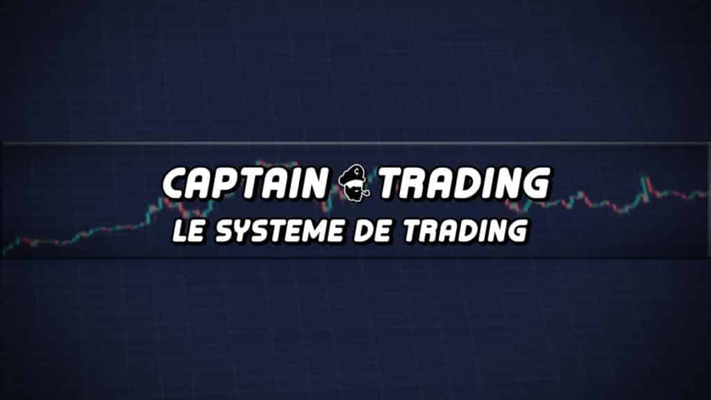 Le Système de Trading du Captain